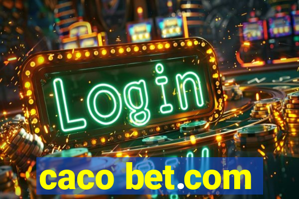 caco bet.com
